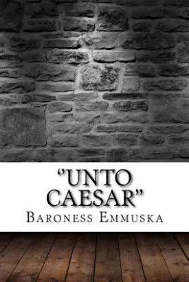 ''Unto Caesar''